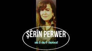 Şêrîn Perwer-Jin û Jîn û Jîndarî