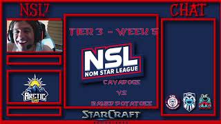 NSL7 Hyperion League Cast! Week 5 - Friday Night! CavaDogs vs Baked Potatoes!
