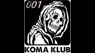 KOMA KLUB 001