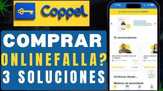 Comprar online en Coppel falla? 3 pasos