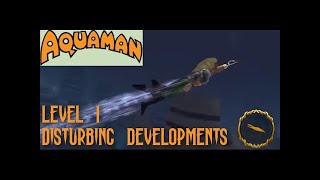Aquaman - The Battle for Atlantis - 001 Disturbing Developments
