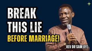 STOP Waiting for "The One" — The Brutal Truth About Why You’re Still Single! - Rev Sam Oye