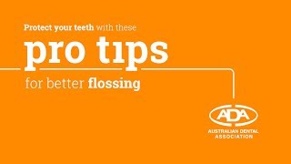 ADA - Protect your teeth with these pro tips for better flossing