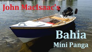 John MacIsaac's Bahia Mini Panga