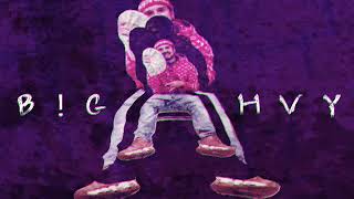 Hvy - B!G HVY (Prod. by DRMLND386)