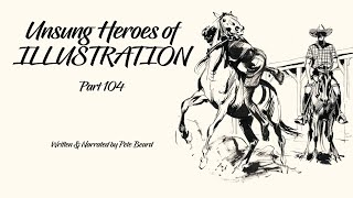 UNSUNG HEROES OF ILLUSTRATION 104   HD 1080p