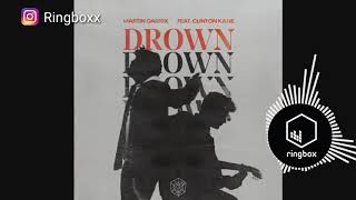Martin Garrix feat.Clinton Kane Drown Ringtone Free Download