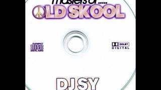 DJ SY...MASTERS OF OLD SKOOL...90's