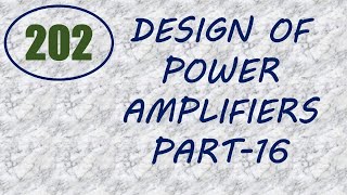 MIC&RFSD | Lecture-202 | Design of Power Amplifiers Part-16