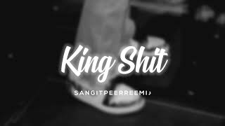 king shit // slowed + reverb // 𝘚𝘢𝘯𝘨𝘪𝘵 𝘱𝘦𝘦𝘳𝘳𝘦𝘦𝘮𝘪 ♪