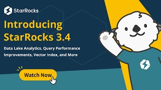 Introducing StarRocks 3.4