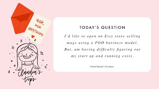 [AMA Series 007] Costs to start POD through Etsy