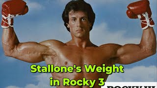 Sylvester Stallone's Weight in Rocky 3 & 4, Rocky Physique