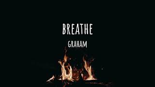 GRAHAM - "Breathe" (Official Lyric Video)