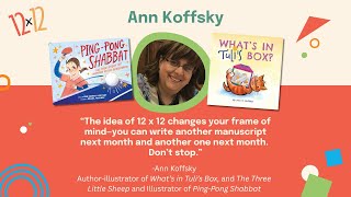 How 12 x 12 Helps Ann Koffsky Get More Books Published