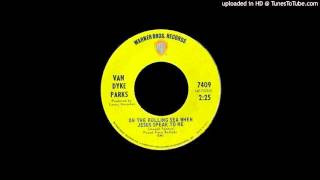 Van Dyke Parks - On The Rolling Sea With Jesus And Me