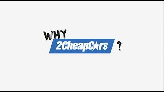 Why choose 2 Cheap Cars?