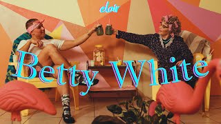 elair - Betty White (Music Video)