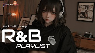 【𝙍&𝘽 𝙥𝙡𝙖𝙮𝙡𝙞𝙨𝙩85】Feel Weightless 🎧 Let the Rhythm Take Your Soul 🖤 | High-Quality BGM for Chill ▶️