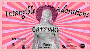 Intangible Adorations Caravan ft Erin Ball HD 1080p