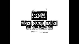 Greh Nasih Majki - Bulevar Revolucije