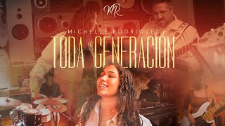 Toda Generacion | Michelle Rodriguez Music | Video Oficial | #nuevovideo #chrisrocha