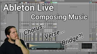 Ableton Live Tutorial | Composing & Arranging Music