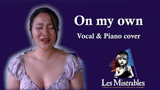 On my own - Les Miserables (Piano and vocal live cover)