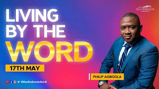 LIVING BY THE WORD- PST PHILIP AGBOOLA