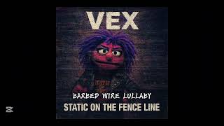 Vex - BARBED WIRE LULLABY (Official Audio)