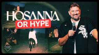 Hosanna or Hype (James Aiton) // Favor Church