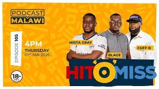Hit 'O' Miss EP105 with Cuff B
