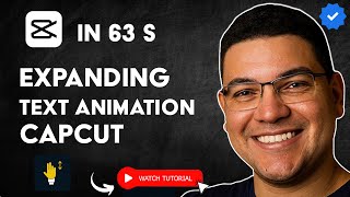 How to CREATE EXPANDABLE TEXT ANIMATION in CAPCUT PC in 63 S