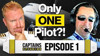 Why ONE Pilot Should Never be left ALONE! | Captains Speaking | Episode 1