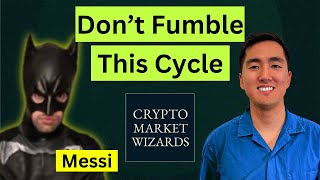 How to Make it This Cycle w/ CryptoMessi