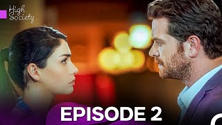 High Society Episode 2 - FULL HD