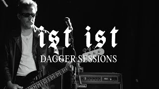 IST IST - Warning Signs (DAGGER Sessions)