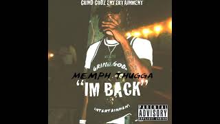 Memph Thugga - Im Back (Yola Produced It) Official Audio