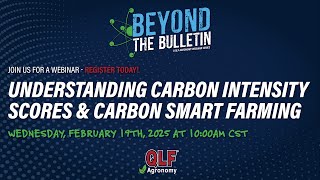 Beyond the Bulletin Ep 01- Understanding CI Scores & Carbon Smart Farming