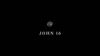 John 16 - English Standard Version (ESV)