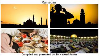 "Ramadan" - compiled and presented by Dr Naveed Anwar