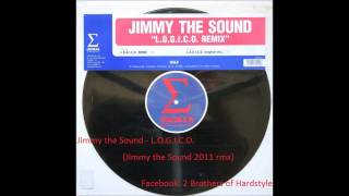 Jimmy the Sound - Logico (Jimmy the Sound 2011 rmx)[HQ preview]