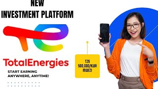 PLATFORM Mpya Ya uwekezaji(New INVESTMENT PLATFOM) TATAL ENERGIES,Jinsi Ya Kutoa PESA na kuweka PESA
