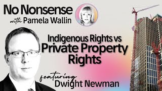 The State of Private Property Rights with Dwight Newman