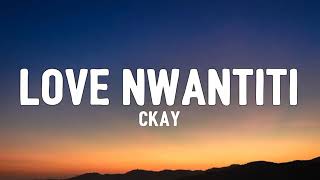 CKay - Love Nwantiti (Lyrics)