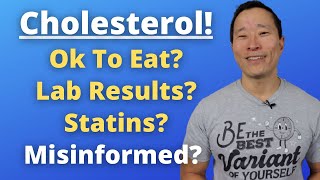 Cholesterol. Ok To Eat? Are Lab Results Reliable? Statins Help? Misinformation? Doctor Jack Ep 60