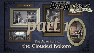 The Great Ace Attorney Adventures | The Adventure of the Clouded Kokoro (part 1)