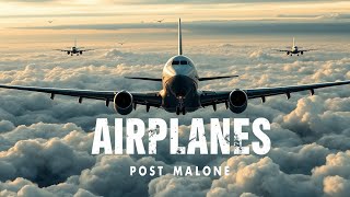 NEW 🔥 POST MALONE - AIRPLANES (2025)