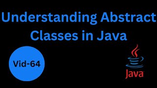 Understanding Abstract Classes in Java - Comprehensive Guide