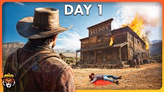 DAY 1 of Surviving in the Lawless Wild West…